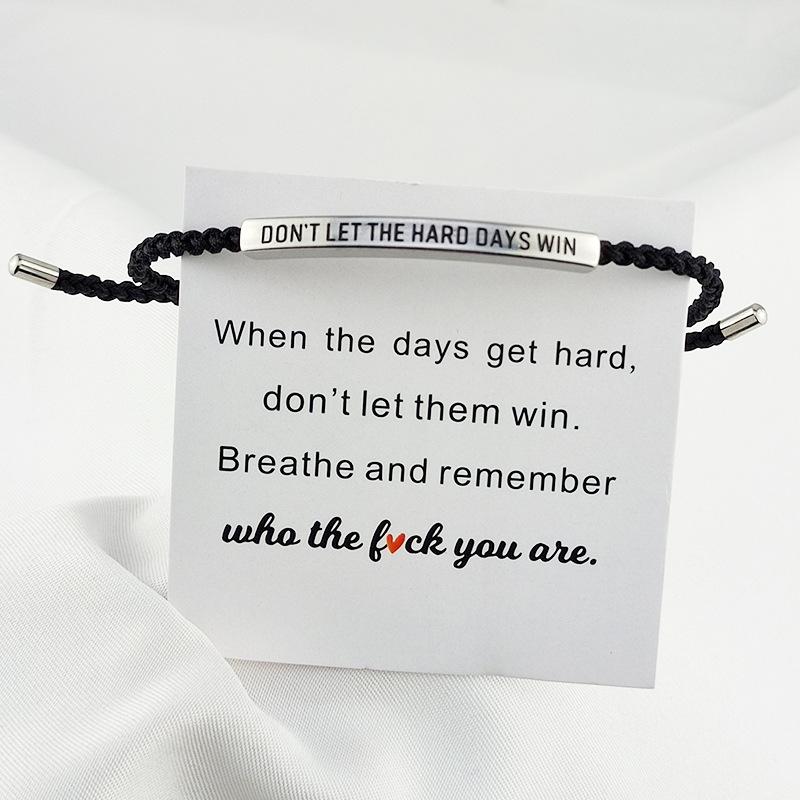 Don't Let The Hard Days Win Bracelet