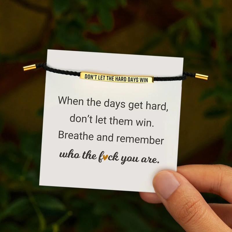 Don't Let The Hard Days Win adjustable bracelet with message card